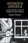 Cover of Anxious Angels: A Retrospective View of Religious Existentialism