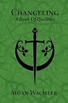 Changeling: A Book Of Qualities