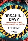 Cover of Obsahuji davy: O mikrobech v nas, kolem nas a o jejich fascinujicim vlivu na nas zivot