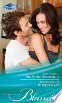 Cover of Un regard a suffi - Pour l'amour d'un pediatre