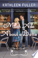 Cover of Much Ado About a Latte