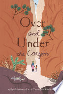 Over and Under the Canyon