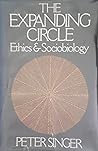 The Expanding Circle: Ethics and Sociobiology cover