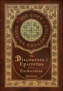 The Discourses of Epictetus and the Enchiridion
