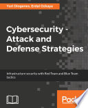 Cybersecurity - Attack and Defense Strategies
