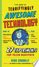 The Book of Terrifyingly Awesome Technology