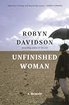 Unfinished Woman: A Memoir