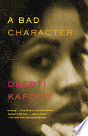 A bad character a novel