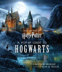 Cover of Harry Potter: A Pop-Up Guide to Hogwarts