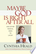 Maybe God Is Right After All