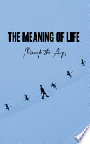 The Meaning of Life