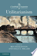Cover of The Cambridge Companion to Utilitarianism