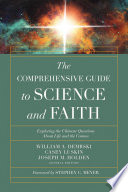 The Comprehensive Guide to Science and Faith