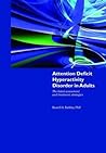 Cover of Attention Deficit Hyperactivity Disorder in Adults: The Latest Assessment and Treatment Strategies
