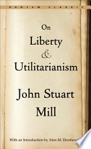 Cover of On Liberty and Utilitarianism