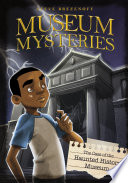 The Case of the Haunted History Museum