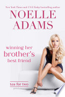 Cover of Winning Her Brother's Best Friend