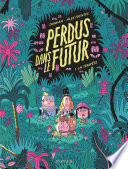 Perdus dans le futur - Tome 1 - La tempete