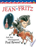 Cover of And Then What Happened, Paul Revere?