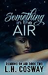Cover of Something in the Air