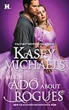 Cover of Much Ado About Rogues