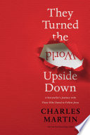 Cover of They Turned the World Upside Down