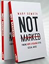Cover of Not Marked: Finding Hope and Healing after Sexual Abuse