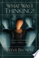 Cover of What Was I Thinking?