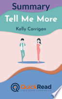 Cover of Summary of Tell Me More by Kelly Corrigan