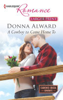 A Cowboy To Come Home To
