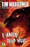 A Hunter Called Night
