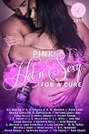 Pink: Hot 'n Sexy for a cure: The Books for Boobies 2015 Anthology