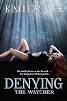 Cover of Denying the Watcher