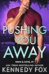 Cover of Pushing You Away