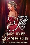 Dare To Be Scandalous