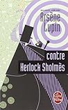 Cover of Arsene Lupin contre Herlock Sholmes
