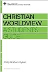 Cover of Christian Worldview: A Student's Guide