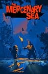 The Mercenary Sea, Vol. 1: Top Hat, White Lies, and Tales