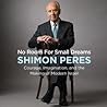Cover of No Room for Small Dreams: The Decisions That Made Israel Great