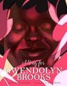 A Song for Gwendolyn Brooks