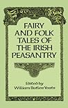 Fairy and Folk Tales of the Irish Peasantry. by