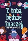 Z toba bedzie inaczej
