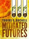 Cover of Mitigated Futures