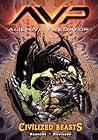 Cover of Alien vs. Predator: Civilized Beasts