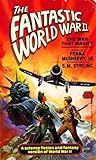 The Fantastic World War II: The War That Wasn't
