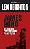 Cover of James Bond: My Long And Eventful Search For His Father