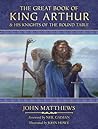 Cover of The Great Book of King Arthur: and His Knights of the Round Table