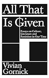 Taking a Long Look: Essays on Culture, Literature and Feminism in Our Time