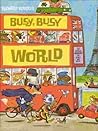 It's a Busy, Busy World