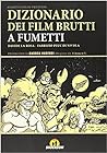 Cover of Dizionario dei film brutti a fumetti
